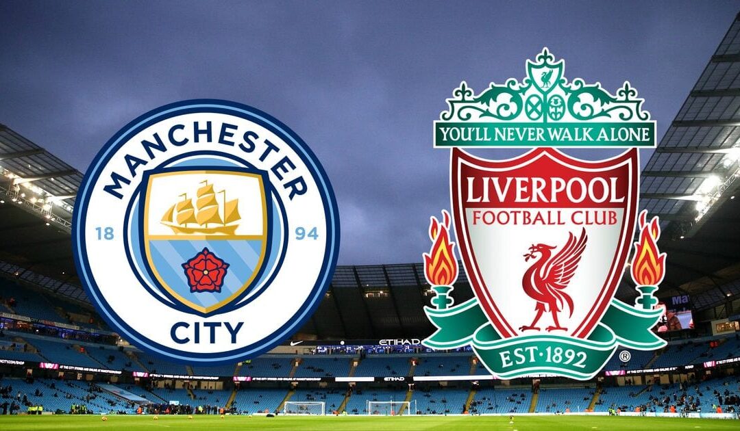 MAN CITY vs LIVERPOOL TONIGHT
