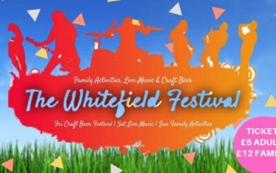 THE WHITEFIELD FESTIVAL 28/29/30 JUNE